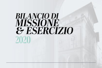 Approvati il Bilancio di Missione e il Bilancio di Esercizio 2020