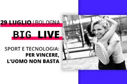 Ultimo incontro del ciclo “BIG LIVE”. Sport e tecnologie: per vincere, l’uomo non basta.