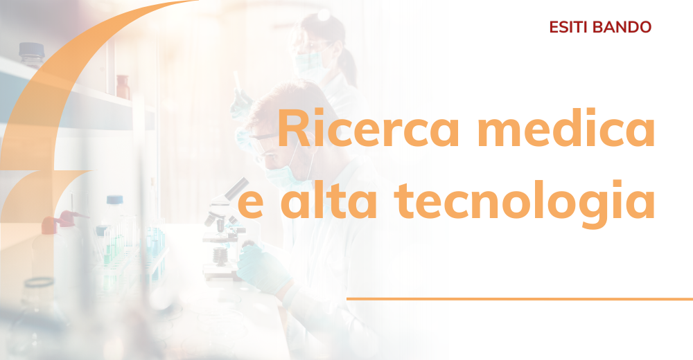 Esiti bando Ricerca medica e alta tecnologia