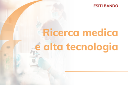 Esiti bando Ricerca medica e alta tecnologia