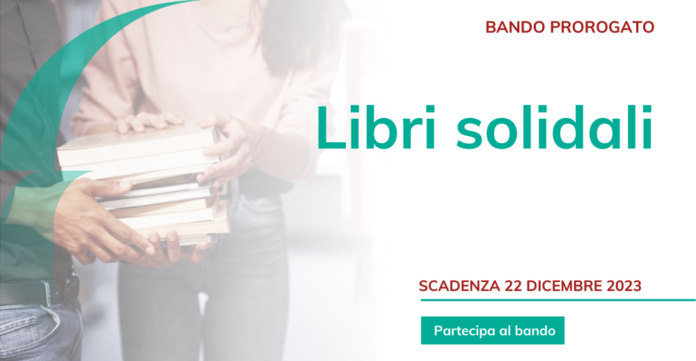 Prorogato fino al 22 dicembre il bando Libri solidali