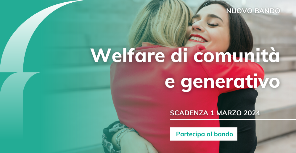 Fondazione Carisbo Bando Welfare di comunità e generativo 2024