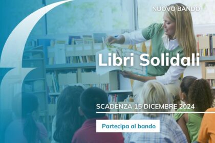 Aperto il bando Libri solidali (terza sessione erogativa 2024)