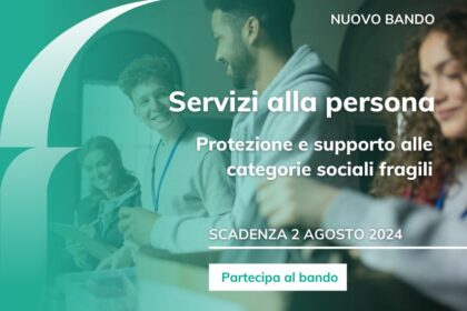 Aperto il bando Servizi alla persona (quarta sessione erogativa 2024)