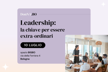 Il 10 luglio a BIGBO il secondo incontro del progetto DonNA.BO